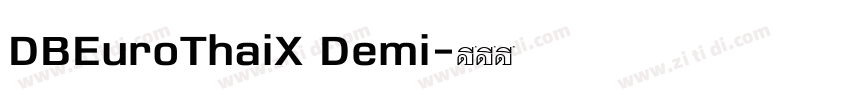 DBEuroThaiX Demi字体转换